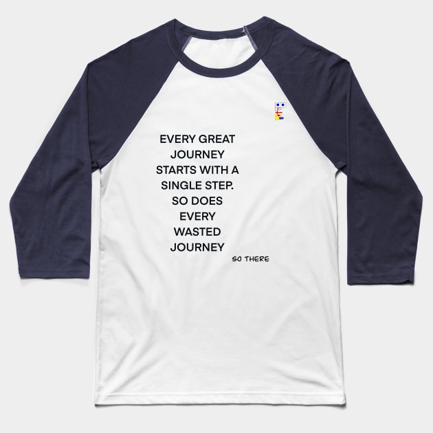 FUTILITY OF GREAT WORDS Baseball T-Shirt by sailorsam1805